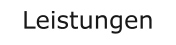 Leistungen